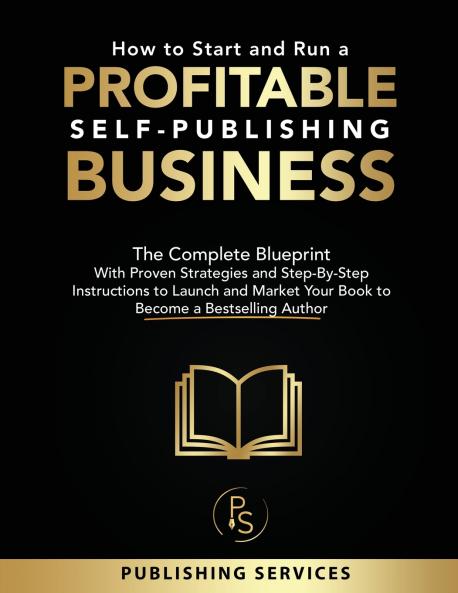 How to Start and Run a Profitable Self-Publishing Business