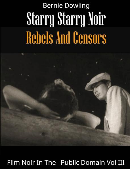 Starry Starry Noir Rebels and Censors