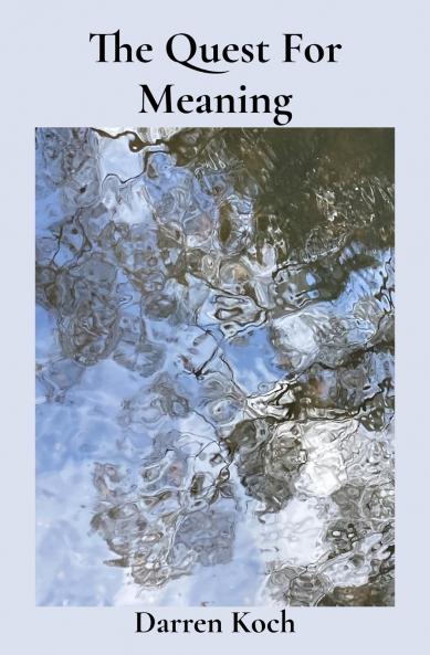 The Quest For Meaning