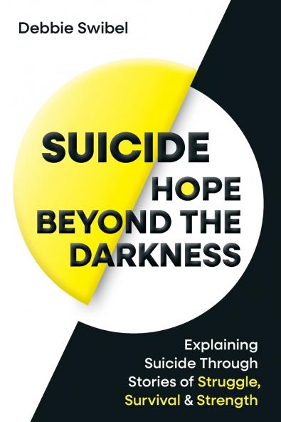 Suicide Hope Beyond the Darkness