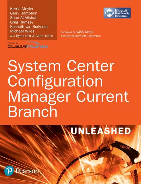 System Center Configuration Manager Current Branch Unleashed