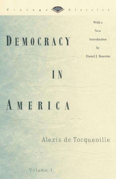 Democracy in America Volume 1