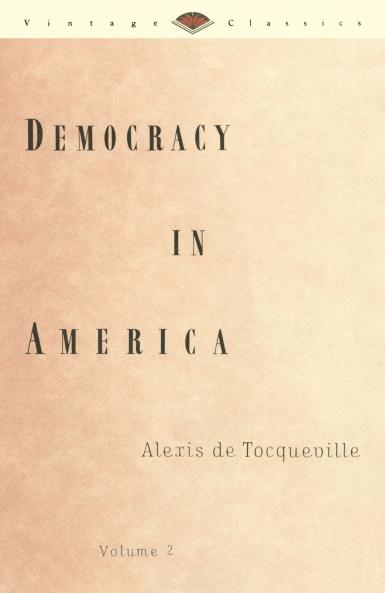Democracy in America Volume 2