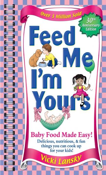 Feed Me I'm Yours (Revised Edition)