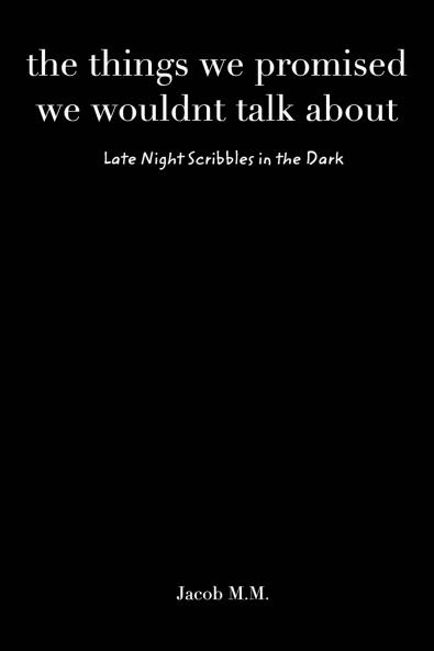 the things we promised we wouldn't talk about