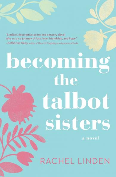 The Becoming the Talbot Sisters