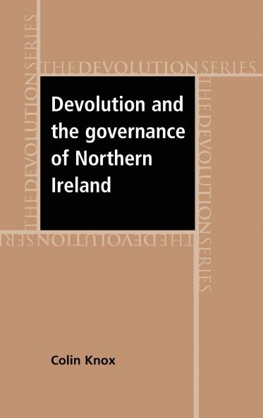 Devolution and the governance of Northern Ireland