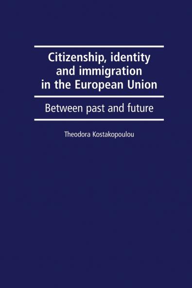 Citizenship identity and immigration in the European Union