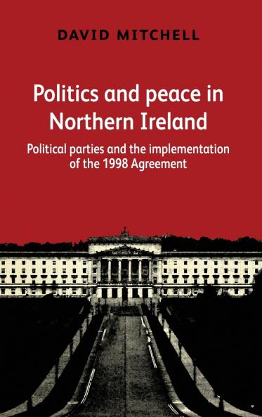 Politics and peace in Northern Ireland