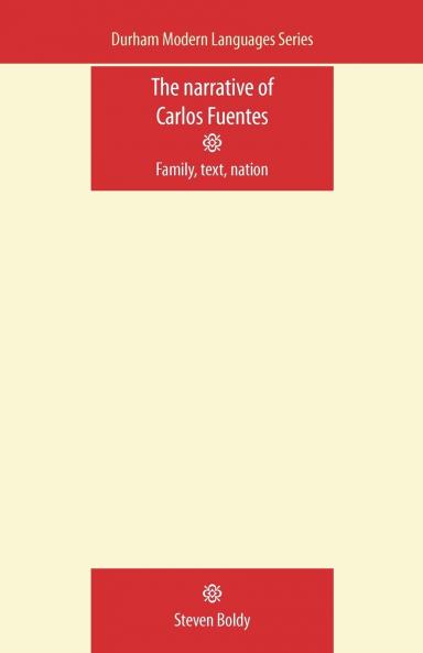 The Narrative of Carlos Fuentes