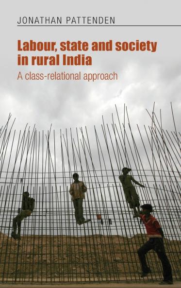 Labour state and society in rural India