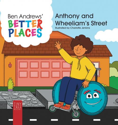 Better Places - Anthony and Wheeliam's Street
