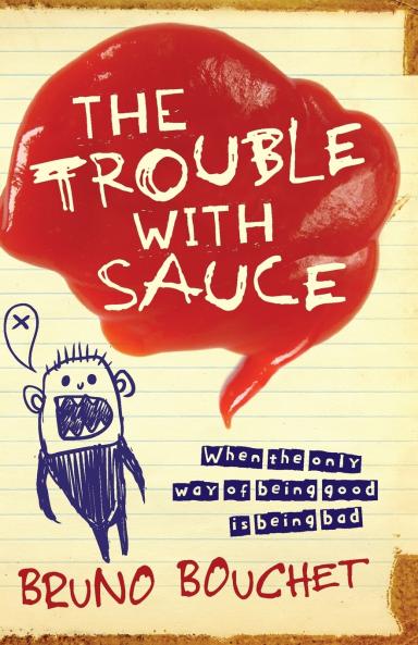 TROUBLE WITH SAUCE