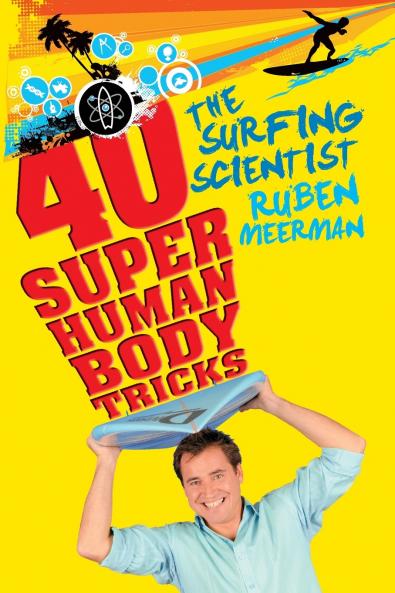 SURFING SCIENTIST 40 SUPER HUMAN BODY