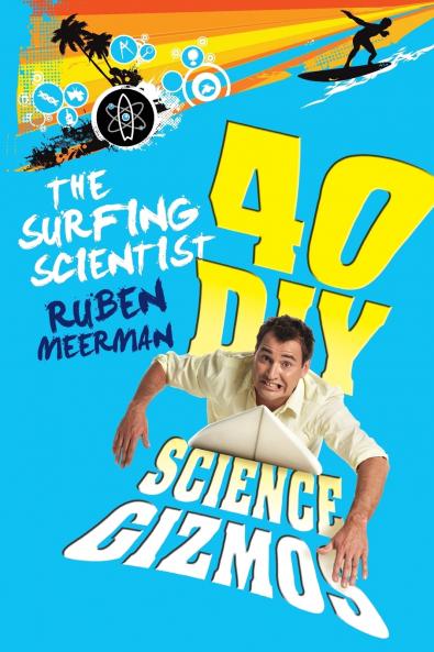 SURFING SCIENTIST 40 DIY GIZMOS