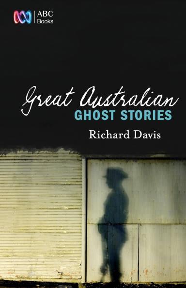 GREAT AUSTRALIAN GHOST STORIES