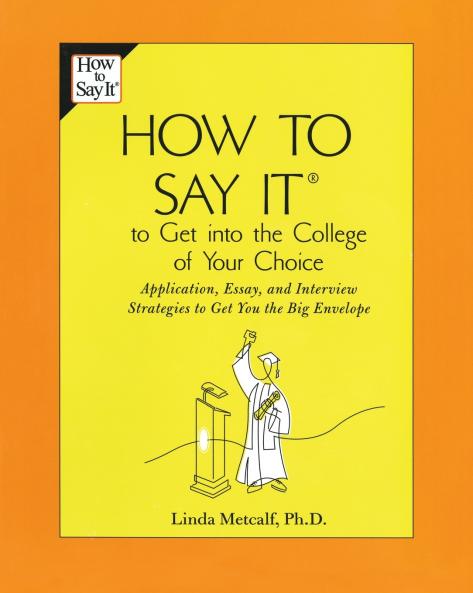 How to Say It to Get Into the College of Your Choice