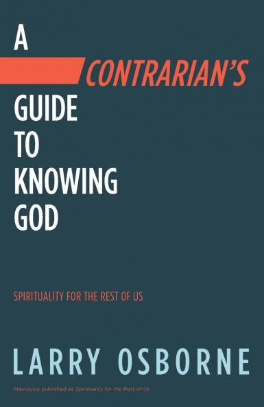 A Contrarian's Guide to Knowing God