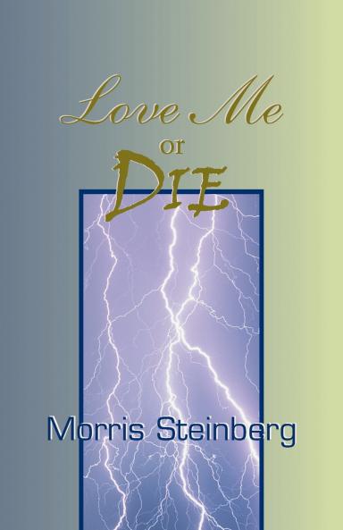 Love Me or Die