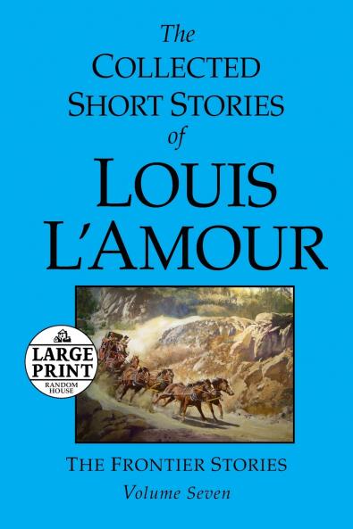 The Collected Short Stories of Louis L'Amour
