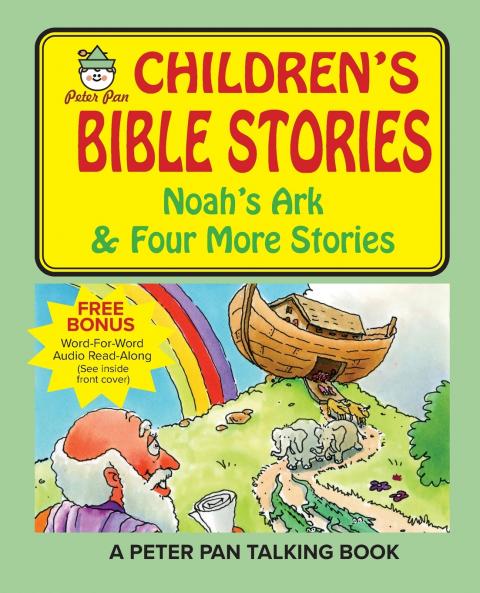 Peter Pan Bible Stories-Noah's Ark and Four More Stories