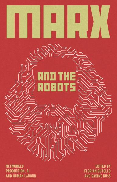 Marx and the Robots: Networked Production AI and Human Labour