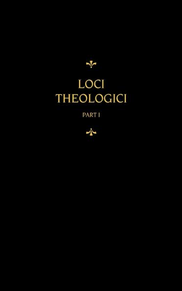 Chemnitz's Works Volume 7 (Loci Theologici I)