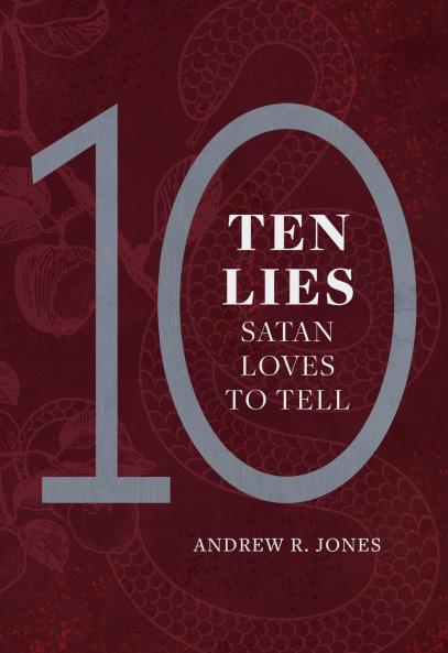 10 Lies Satan Loves to Tell