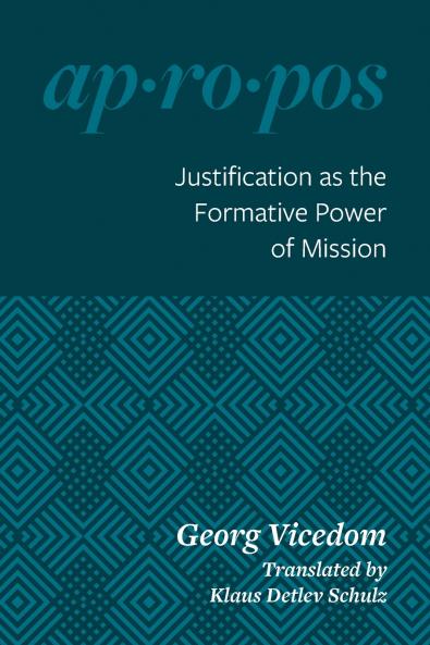 Justification as the Formative Power of Mission