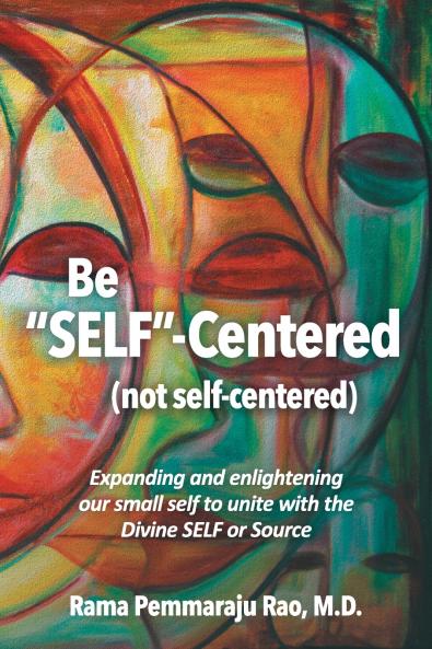 Be SELF-Centered Not Self-Centered
