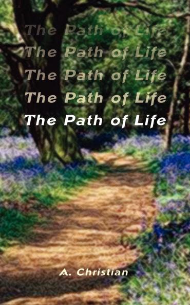 The Path of Life