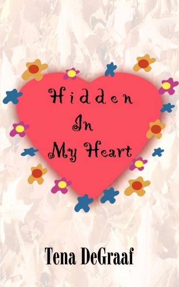 Hidden In My Heart