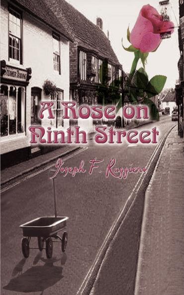 A Rose on Ninth Street