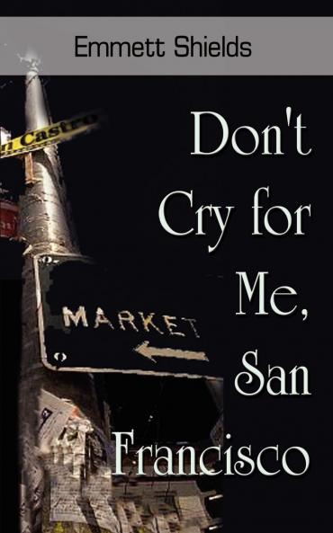 Don't Cry for Me San Francisco