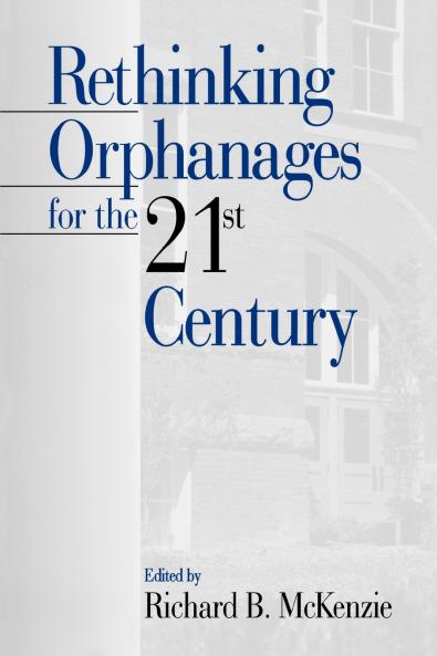 Rethinking Orphanages for the 21st Century