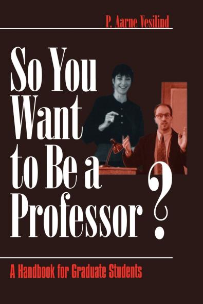 So You Want to Be a Professor?