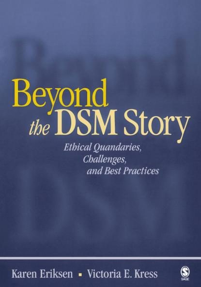 Beyond the Dsm Story