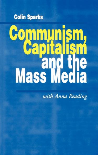 Communism Capitalism and the Mass Media