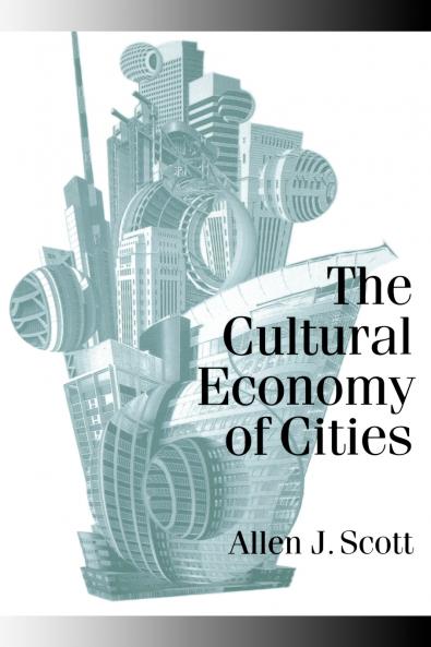 The Cultural Economy of Cities