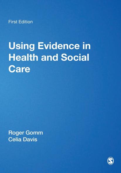 Using Evidence in Health and Social Care