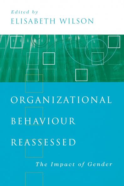 Organizational Behaviour Reassessed