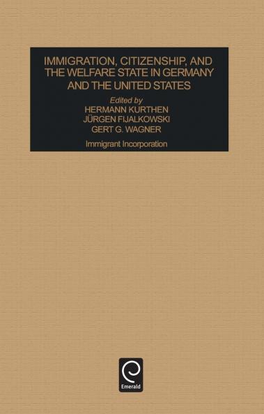 Immigration Citizenship and the Welfare State in Germany and the United States