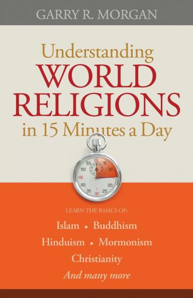 Understanding World Religions in 15 Minutes a Day