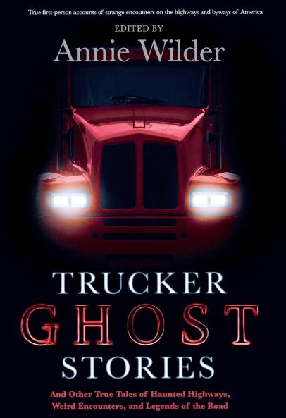 Trucker Ghost Stories