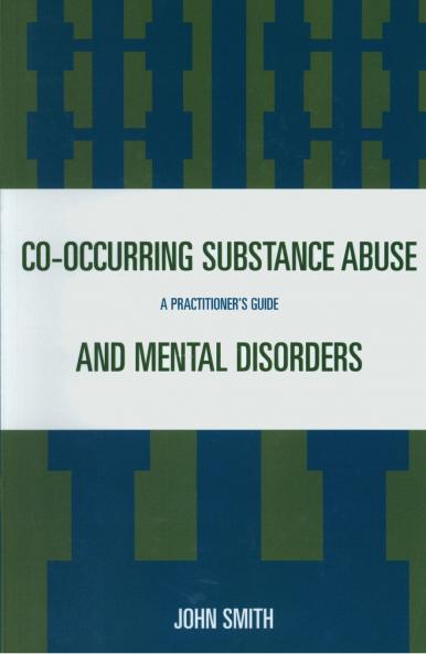 Co-occurring Substance Abuse and Mental Disorders
