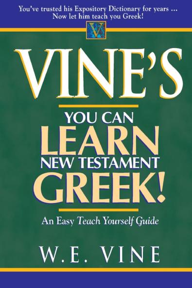 The Vine's You Can Learn New Testament Greek!