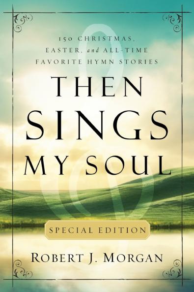 The Then Sings My Soul Special Edition