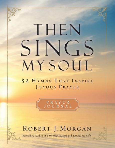 The Then Sings My Soul Prayer Journal