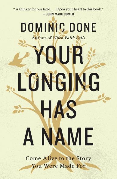 The Your Longing Has a Name