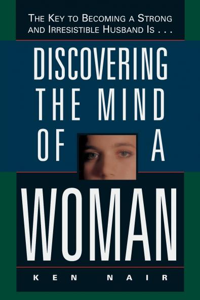 The Discovering the Mind of a Woman